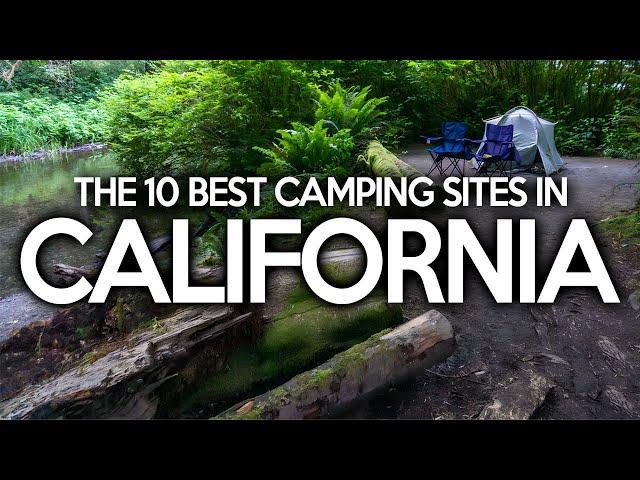 The 10 Best Camping Sites in California