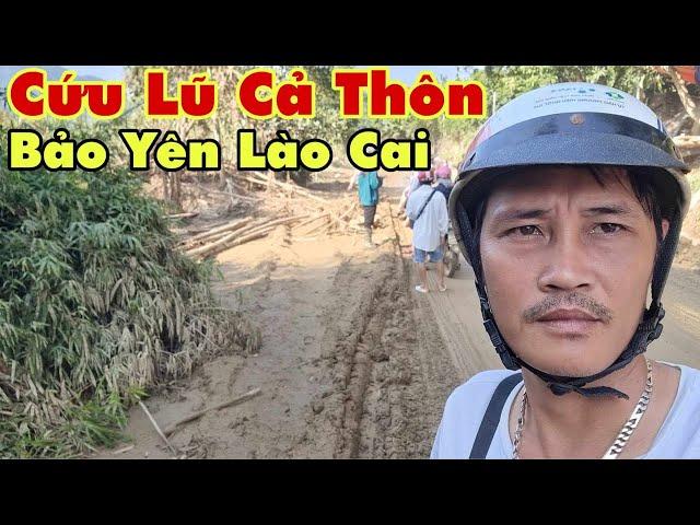 Thăm Làng Sập Hoàn Toàn Do Lũ Quét Kế Làng Nủ Bảo Yên Lào Cai