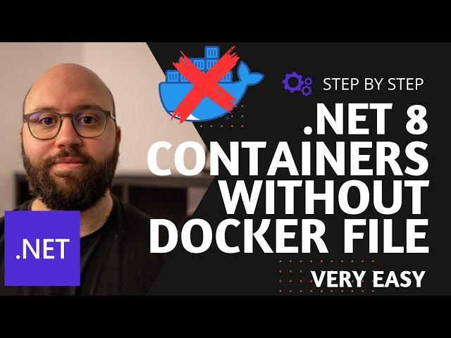 .NET 8  .:  Containerise Web App without Docker file - A Step-by-Step Guide