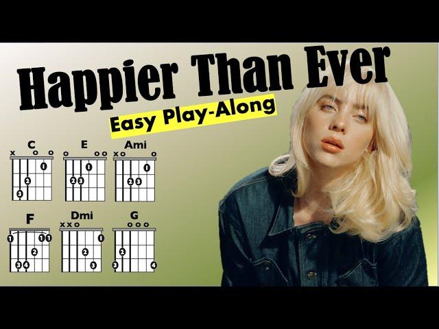 Happier Than Ever (Billie Eilish) EXPLICIT GUITAR Chord/Lyric Play-Along