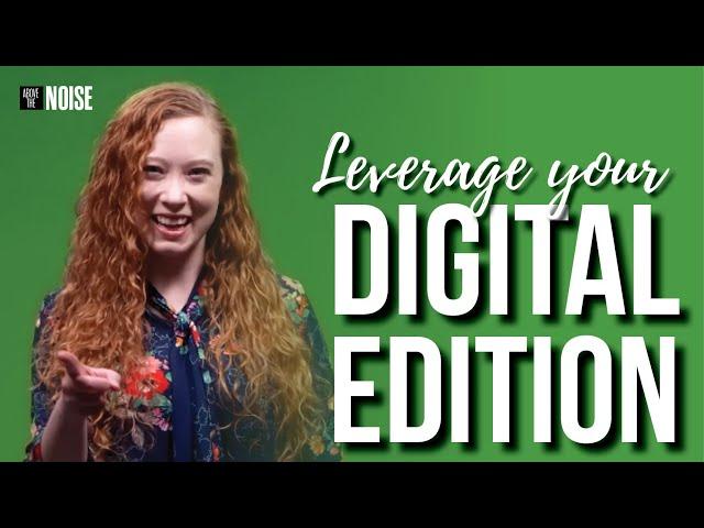 How to Expand Your Reach with the Digital Edition