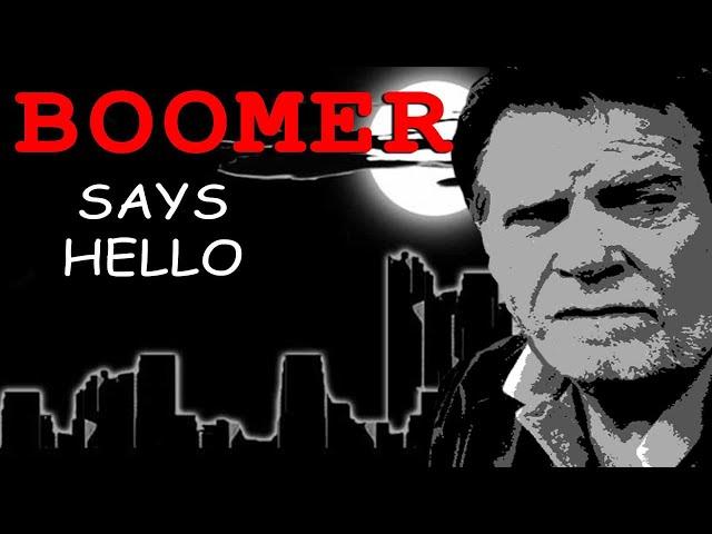 BOOMER SAYS HELLO