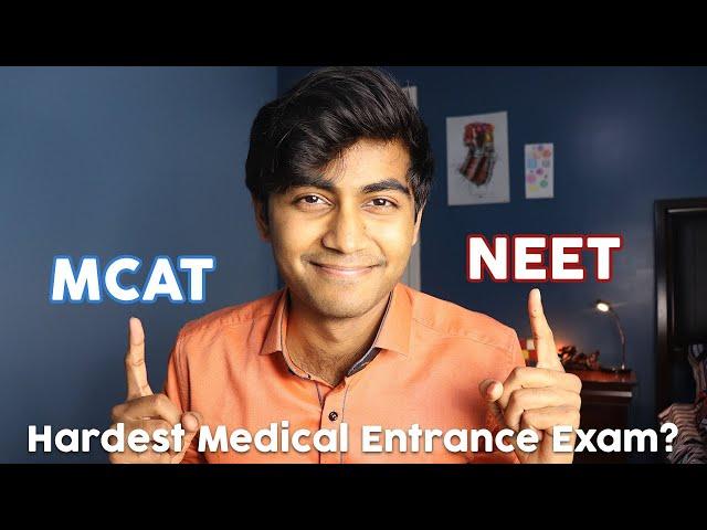 NEET vs. MCAT: Hardest Medical Entrance Exam?