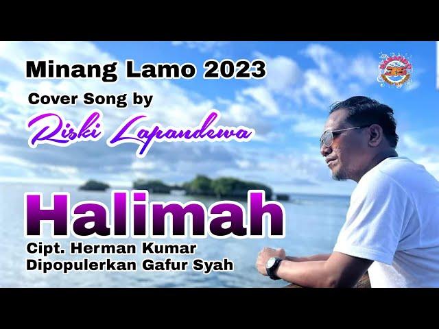 Halimah - Gafur Syah (Cover Riski Lapandewa - Minang Lamo Terbaru) HD