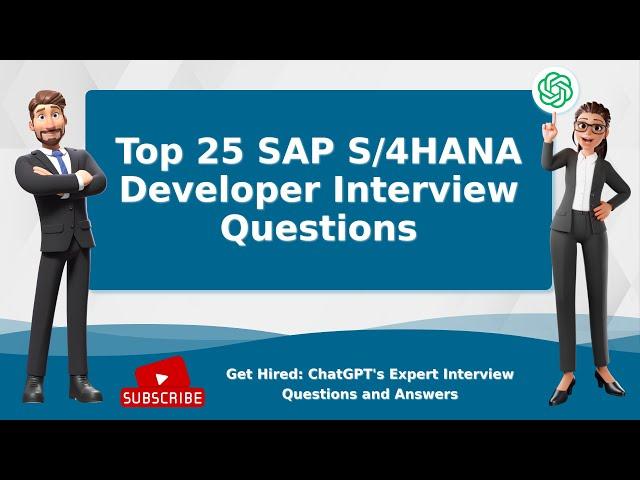 Top 25 SAP S/4 HANA Developer Interview Questions And Answers