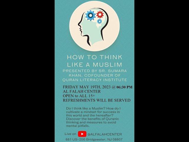 How to Think Like a Muslim - Ustada Sumara Khan