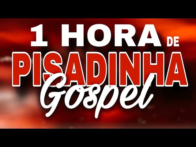 1 HORA DE PISADINHA E PISEIRO GOSPEL 2024 AS MELHORES REPERTÓRIO NOVO // PACHECO GOSPEL PRODUÇÕES