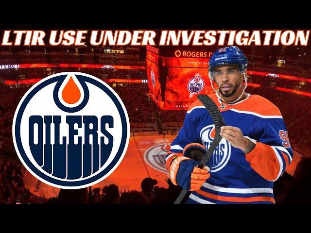 Breaking News: Edmonton Oilers Under Investigation For Kane LTIR Usage