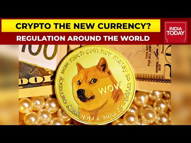 Crypto The New Currency?: Cryptocurrency Regulation Around The World | India Today