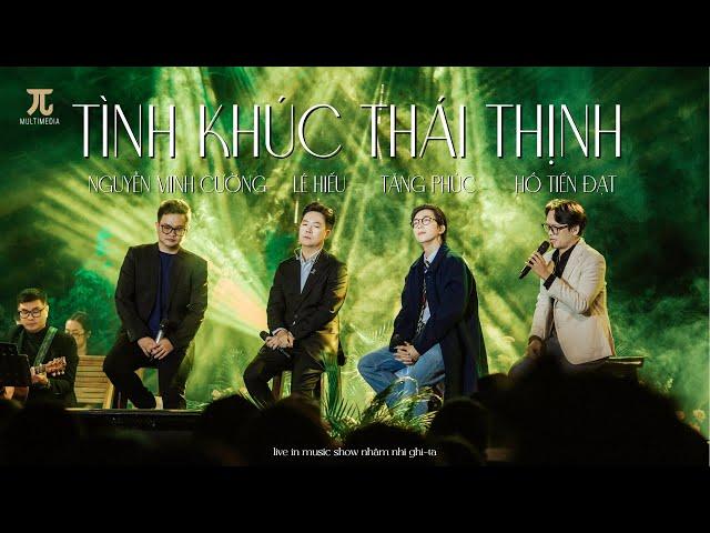 TÌNH KHÚC THÁI THỊNH (Live) | Lê Hiếu x Tăng Phúc x Nguyễn Minh Cường | Music Show Nhâm Nhi Ghi-ta