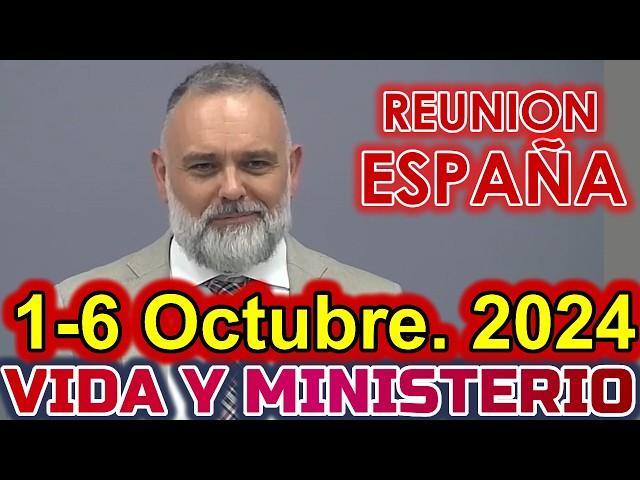 REUNION VIDA Y MINISTERIO CRISTIANO DE ESTA SEMANA | 1 de OCTUBRE 2024 | ESPAÑA