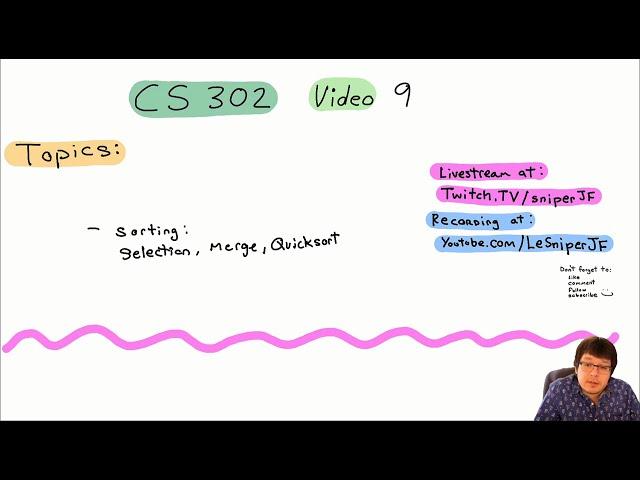 CS 302 Data Structures: Fall 2020 Video 9 Livestream