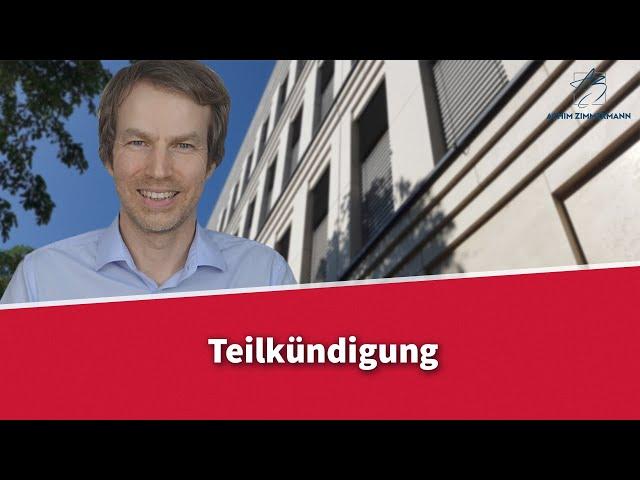 Teilkündigung - geht das? | Rechtsanwalt Dr. Achim Zimmermann