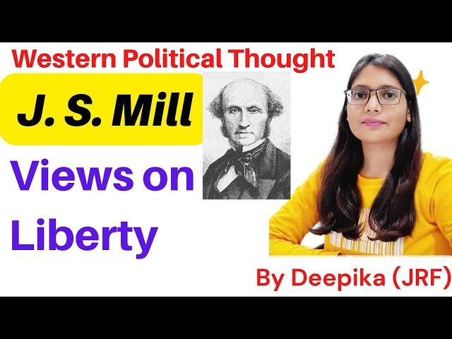 J.S. Mill On Liberty || Political Thoughts of J.S. Mill