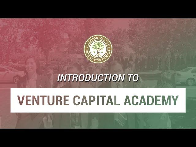 Introduction to Venture Capital Academy – Learn to Invest in Silicon Valley Tech Startups