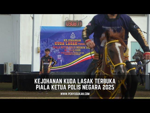 KEJOHANAN KUDA LASAK TERBUKA PIALA KETUA POLIS NEGARA 2025