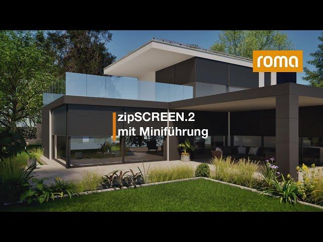 ROMA zipSCREEN.2 mit Miniführung