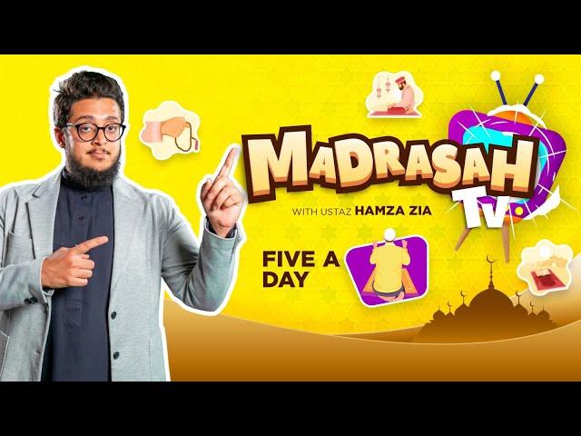 Salah: Prayer 5 Times A Day | Learn with Ustaz Hamza Zia | #MadrasahTV