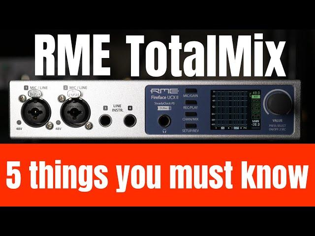 RME TotalMix: 5 Things you need to know to get going