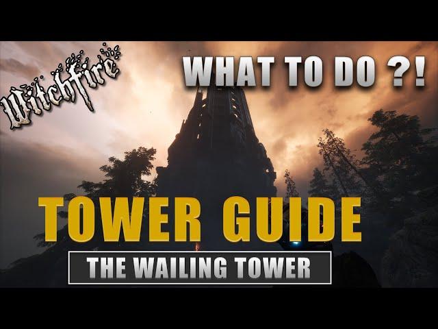 Wailing Tower Guide - What to do in each tower level #witchfire