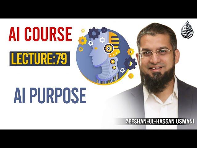 79. AI Purpose | AI Course By Zeeshan Usmani
