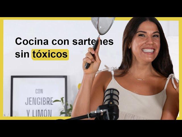 Cómo cocinar sin tóxicos (disruptores endocrinos) Ep.31