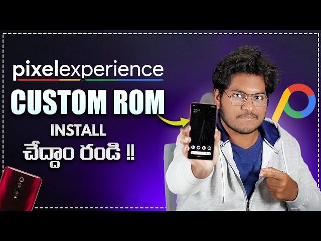 How To Install Pixel Experience Custom ROM on Redmi Devices || Custom ROM Installation Explained