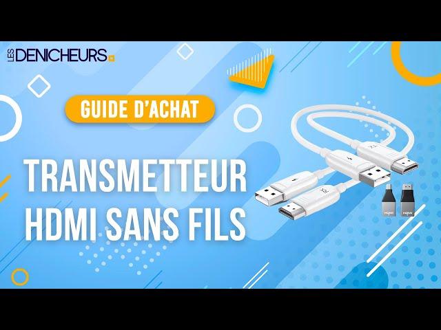 TRANSMETTEUR HDMI SANS FILS TOP 03 - Comparatif & Guide d'achat [NOUVEAUTÉS] 2024