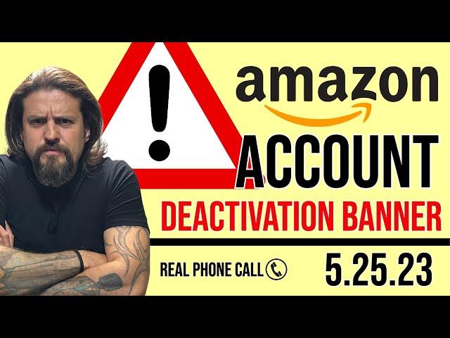 Amazon Account Deactivation Banner on 5/25/23 | What Happened? | Real Phone Call #11