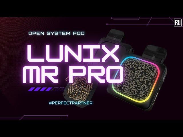 LUNIX MR PRO - NEW GENERATION POD OPEN SYSTEM