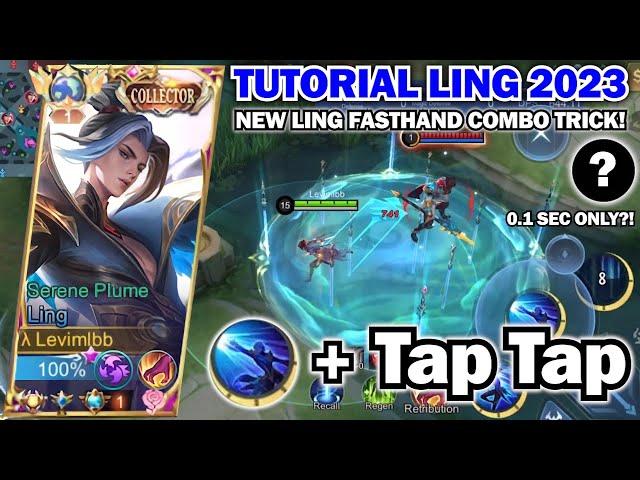 NEW LING FASTHAND COMBO TRICK CUMA MODAL TAP TAP | LING TAP TAP TUTORIAL - MLBB