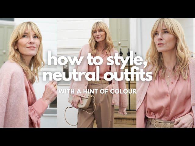 How to style COLOUR in your NEUTRAL OUTFITS | Spring Lookbook