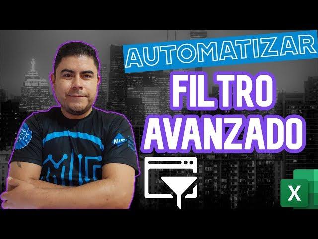 Filtros avanzados en Excel y cómo optimizarlos con VBA y macros | filtrar mientras se escribe