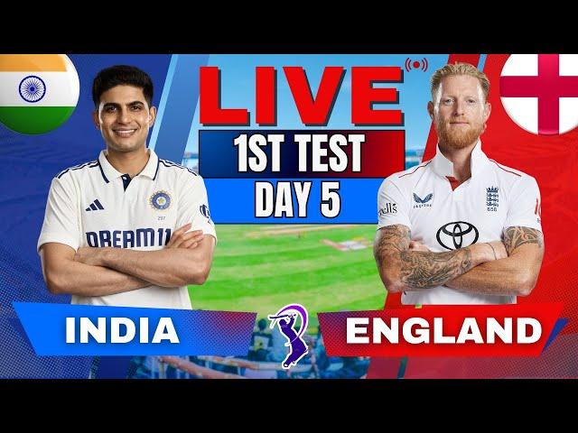  Live: IND vs ENG 1st Test Match, India vs England 1st Test Day 5 | Live Cricket Score & Commentary
