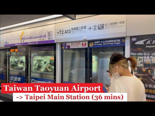 How to get to Taipei Main Station from Taiwan Taoyuan Airport (cheap and easy)