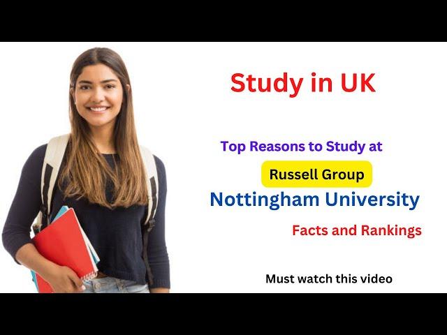 Why Study at the University of Nottingham? Top reasons to love Nottingham University I Study in UK