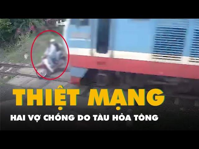 Trích xuất camera vụ xe máy vượt rào chắn bị tàu hỏa tông, hai vợ chồng thiệt mạng