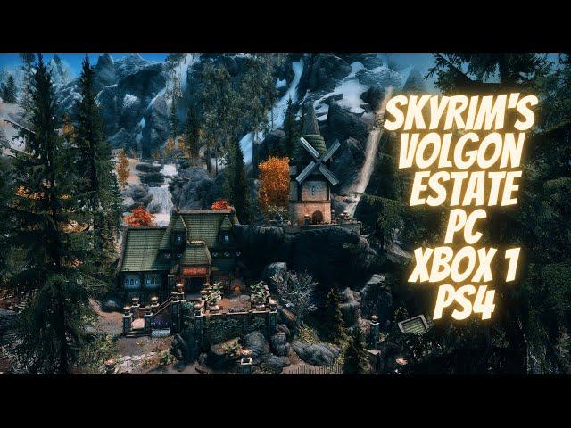 Volgon Estate- A Skyrim Player Home for PC, Xbox, and Playstation