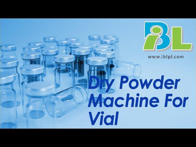 High-Speed Dry Powder Filling Machine for Vial  | IBLPL | Industrial Solutions