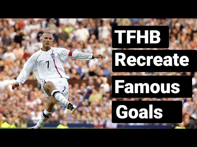 The Football History Boys RECREATE | Famous Goals