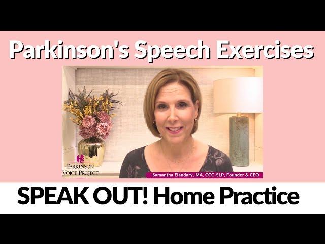 Parkinson's Speech Exercises: SPEAK OUT! Warm up