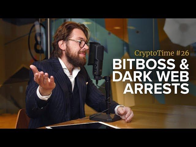 Bitboss Bitcoin Gaming and Latest Dark Web Arrests - CryptoTime Ep. 26 - Bitstocks Crypto News