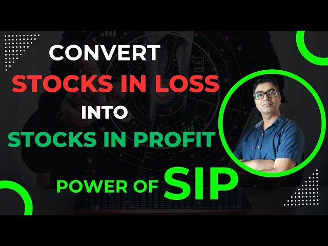 Come out of LOSS making stocks into Profit with this powerful strategy