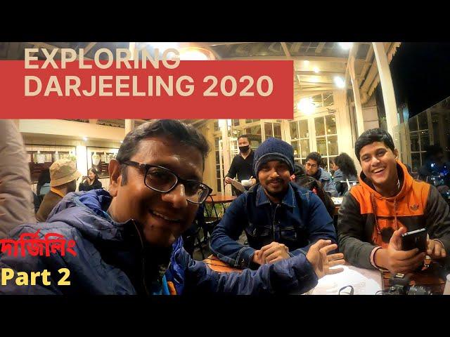 Darjeeling 2020 | Part2 | Snacks at Kunga Restaurant | Dinner at Glenary's | ft. Metropolitan Boy