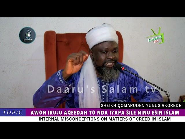 AWON IRUJU AQIDAH || FADILATUL SHEIKH QOMARUDEN YUNUS AKOREDE HAFIZOHULLOH