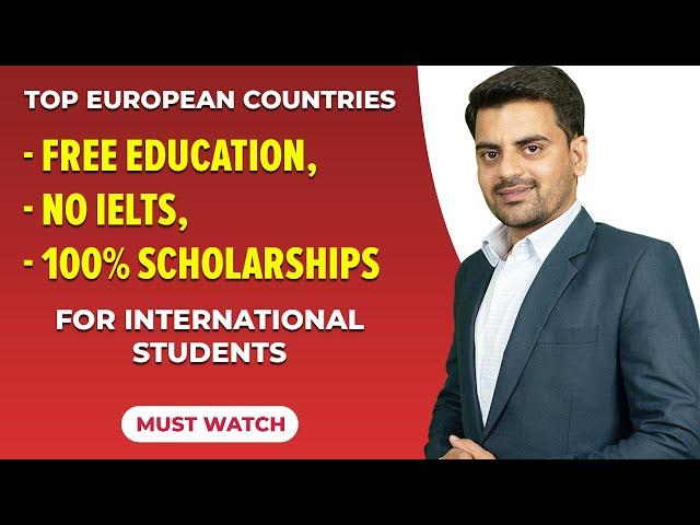 Top European Countries - Free Education, No IELTS, 100% Scholarships | Study Abroad for Free