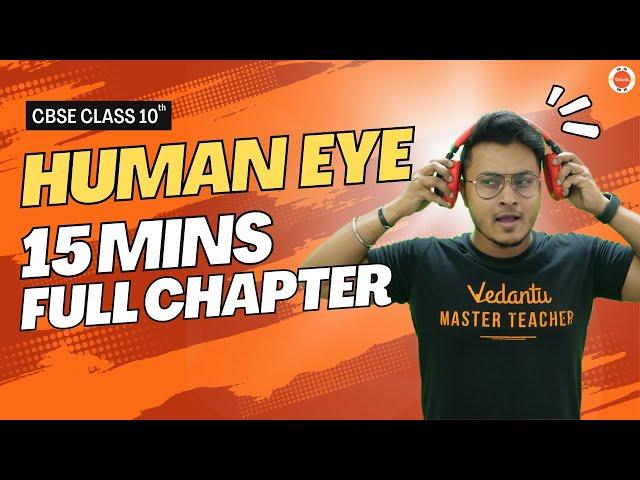 Human Eye and Colourful World Class 10 One Shot | NCERT Class 10 Physics | CBSE 2024 | Abhishek Sir