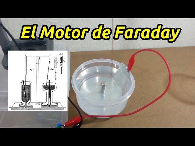 El Motor de Faraday - El Primer Motor Eléctrico