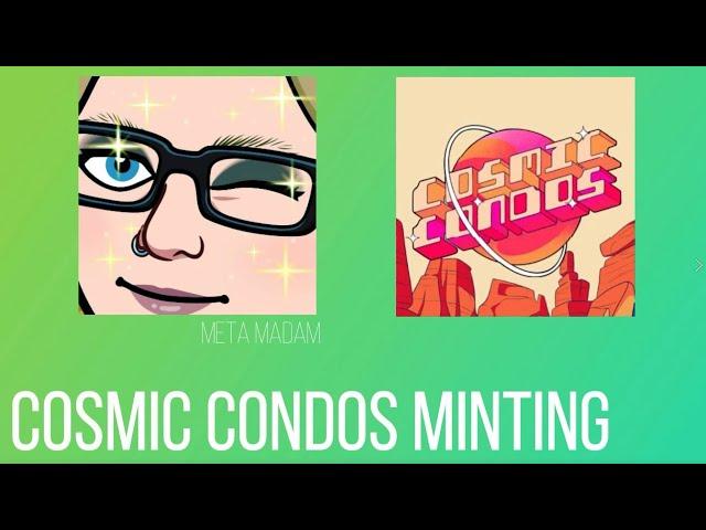 Cosmic Condos NFT Minting/Intro- Solana Blockchain NFTs