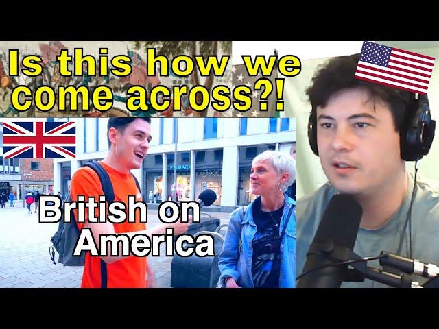 American Reacts What Do British Think of America?